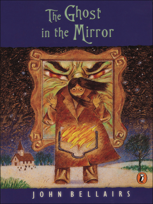 Title details for The Ghost in the Mirror by John Bellairs - Available